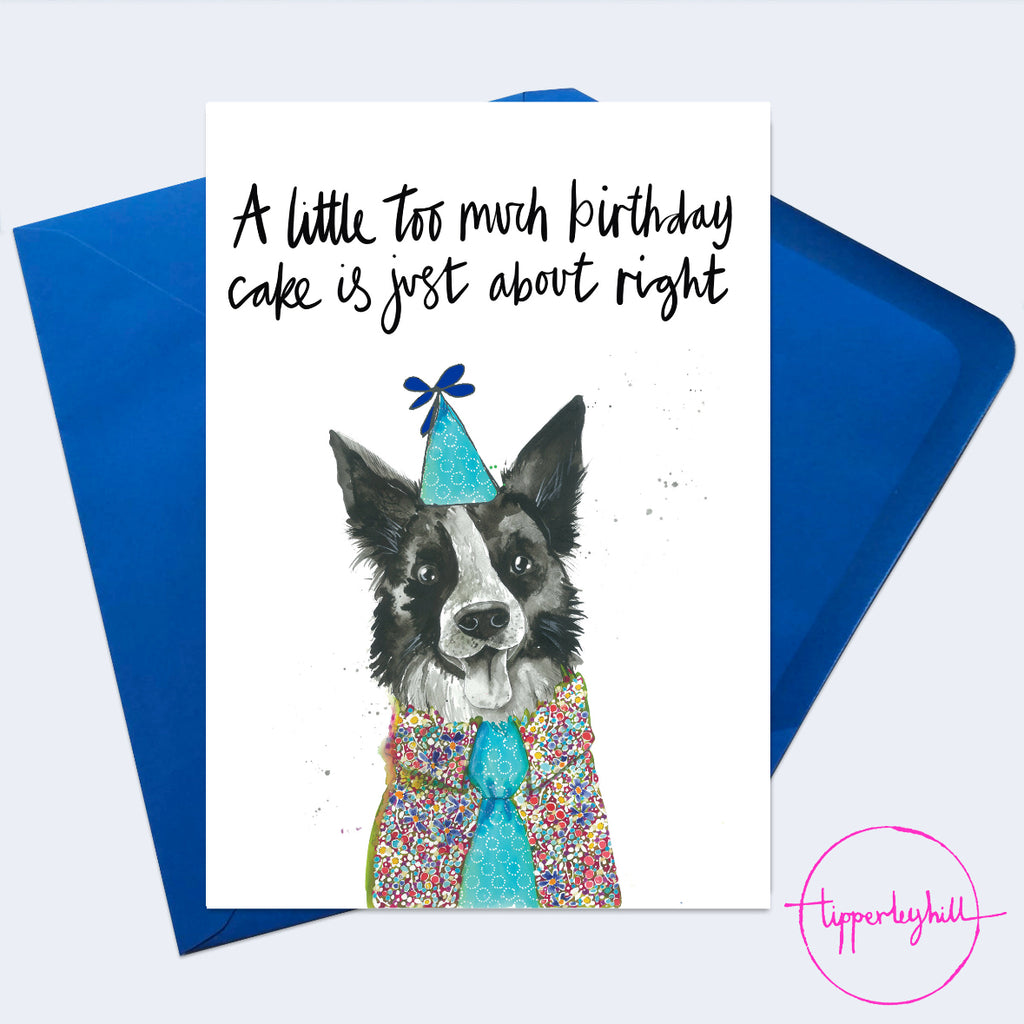 Card, AS142CAKE, Collie dog card ‘a little too much birthday cake is just about right’