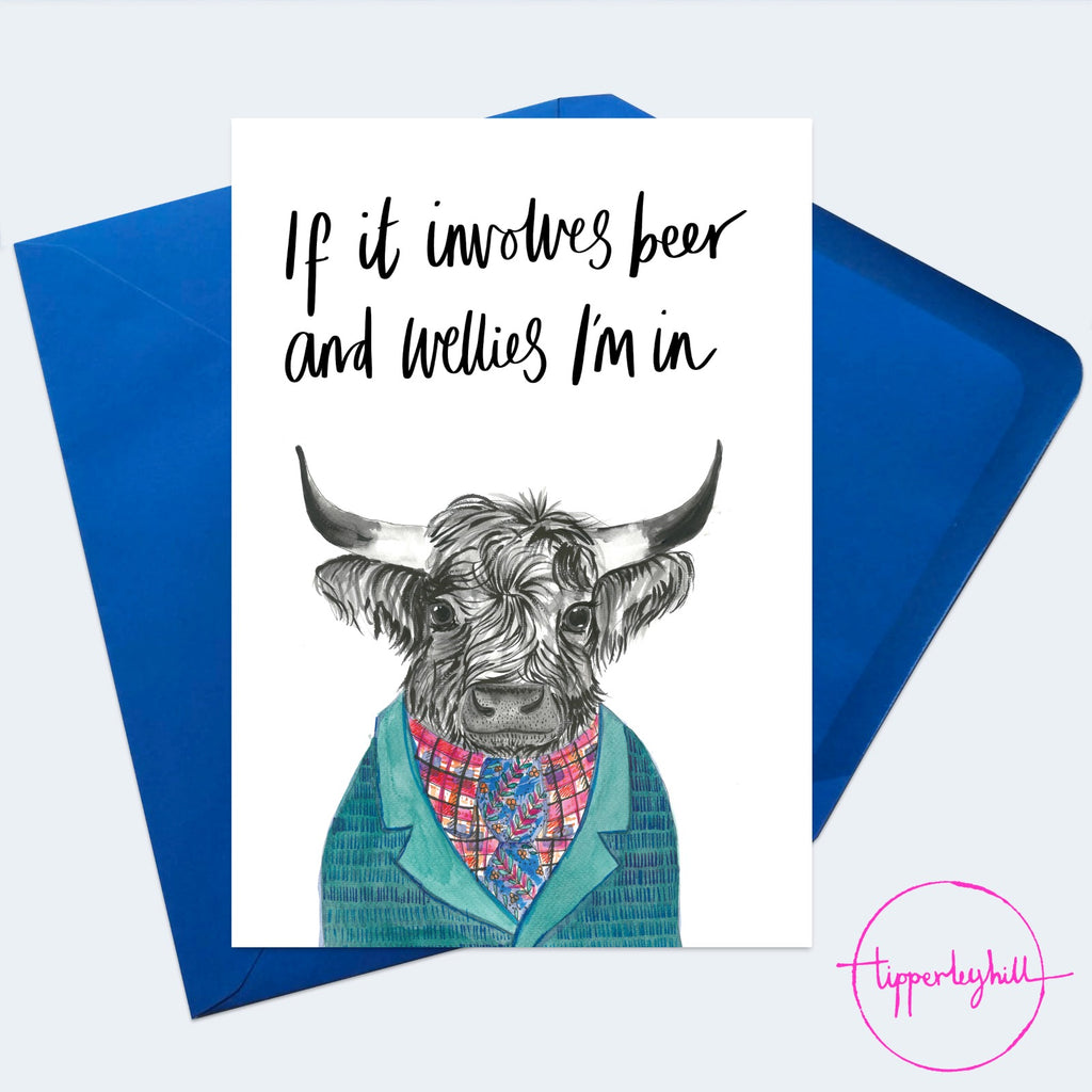 Card, AS130WELLIES, Highland cow, ‘If it involves beer and wellies I’m in’