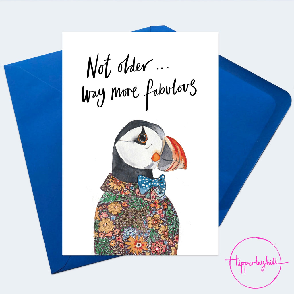 Card, AS129PUFFIN, Grayson puffin, ‘Not older… way more fabulous’