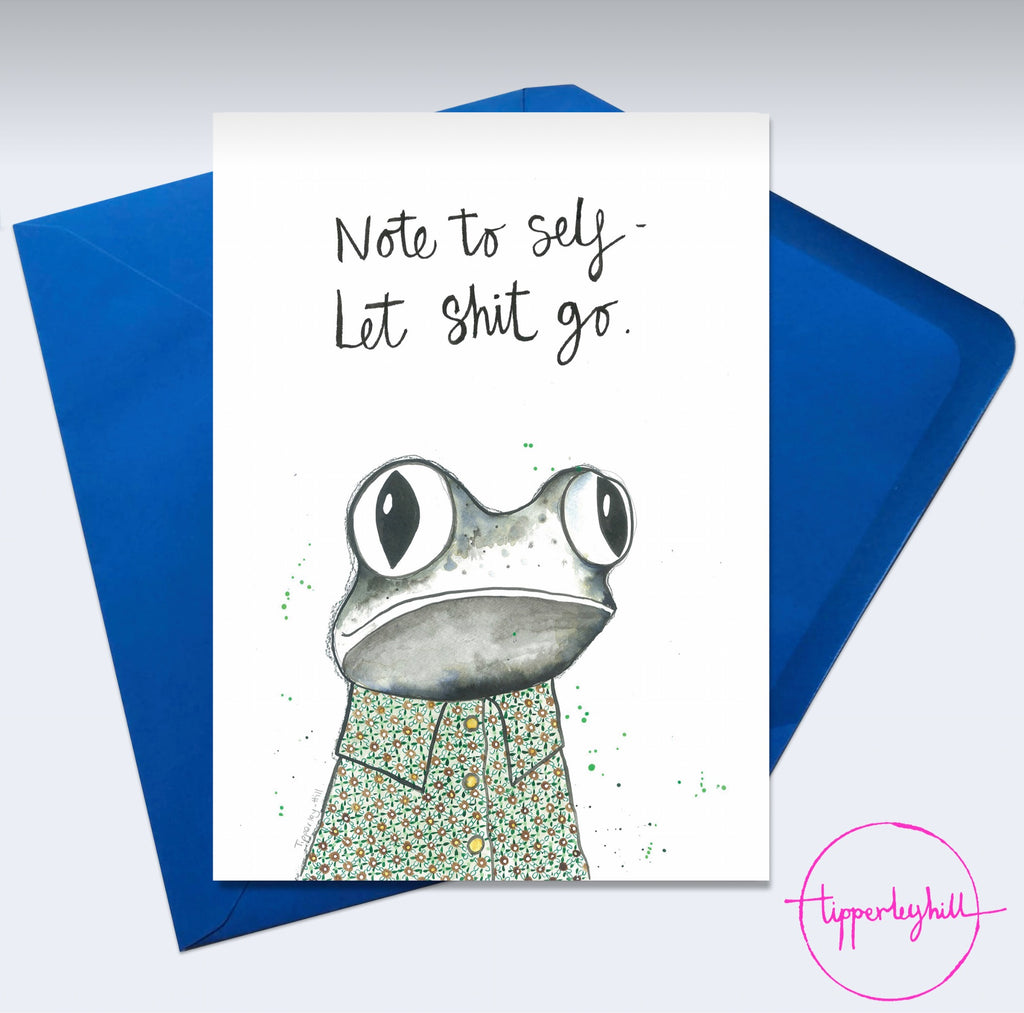 Card, AS08QUINTON, Quinton the frog, ‘Note to self, let sh*t go’