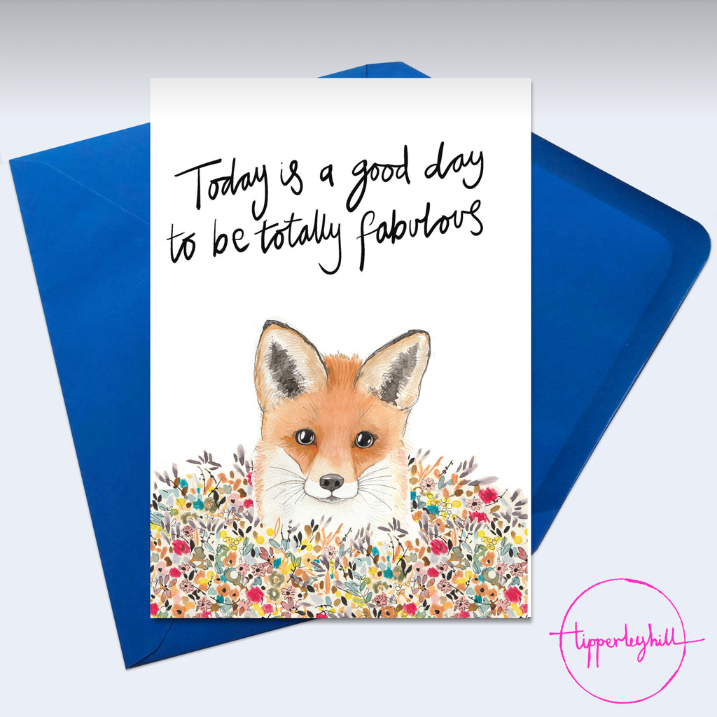 Card, AS77TOTALLY, fox cub card, ‘Today is a good day to be totally fabulous’ card