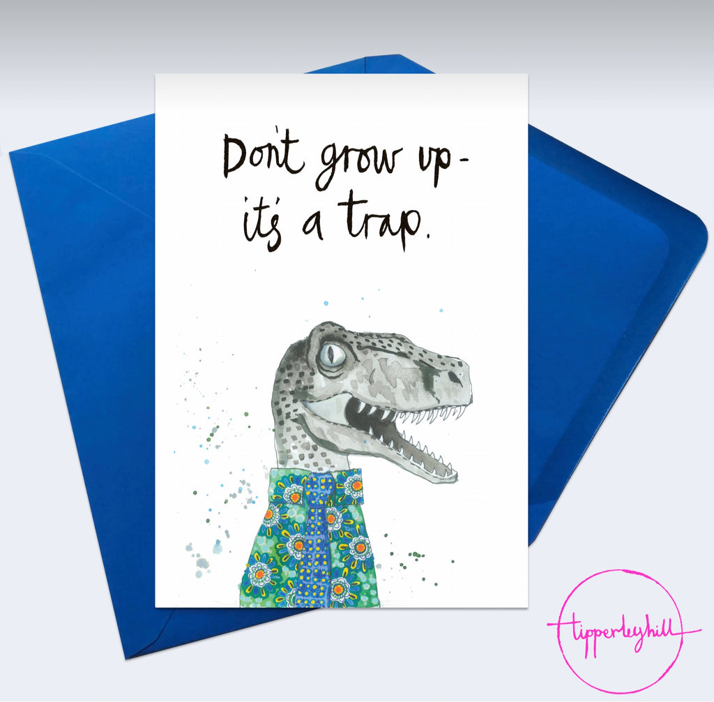 Card, AS10CLIFF, Cliff the dinosaur, ‘Don’t grow up, it’s a trap’