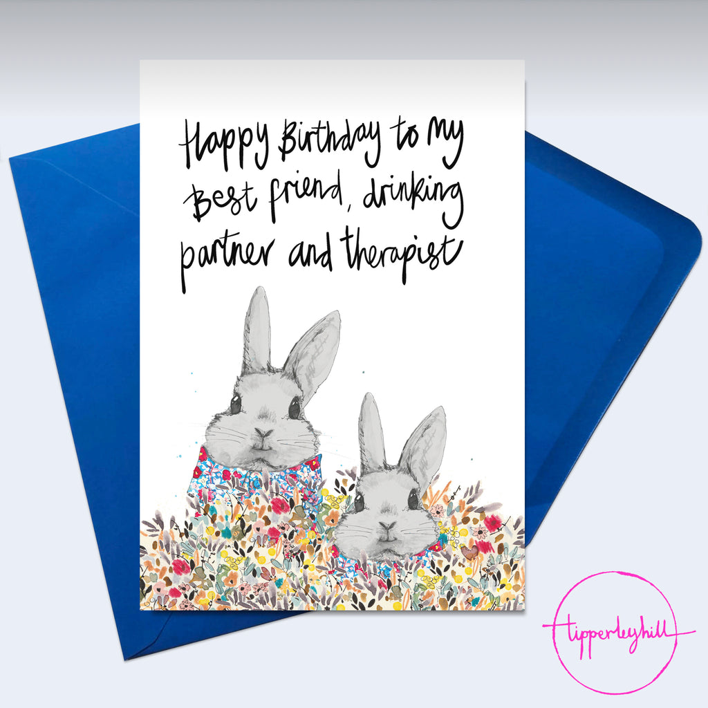 Card, AS75BESTFRIEND, Bunnies card, ‘Happy birthday to my best friend, drinking partner and therapist’ card
