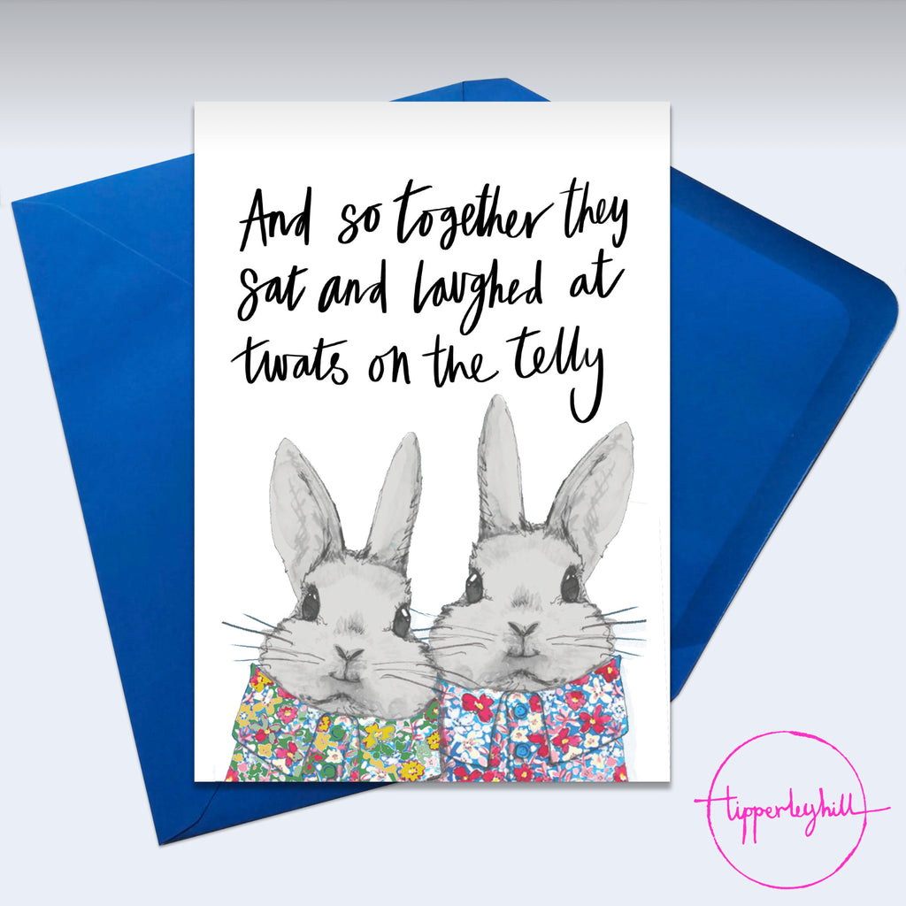 Card, AS56TELLY, Two Bunnys ’And so together they sat and laughed at tw*ts on the telly'