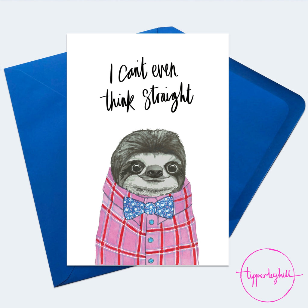 Card, AS127STRAIGHT, Kelvin sloth, ‘I can’t even think straight’