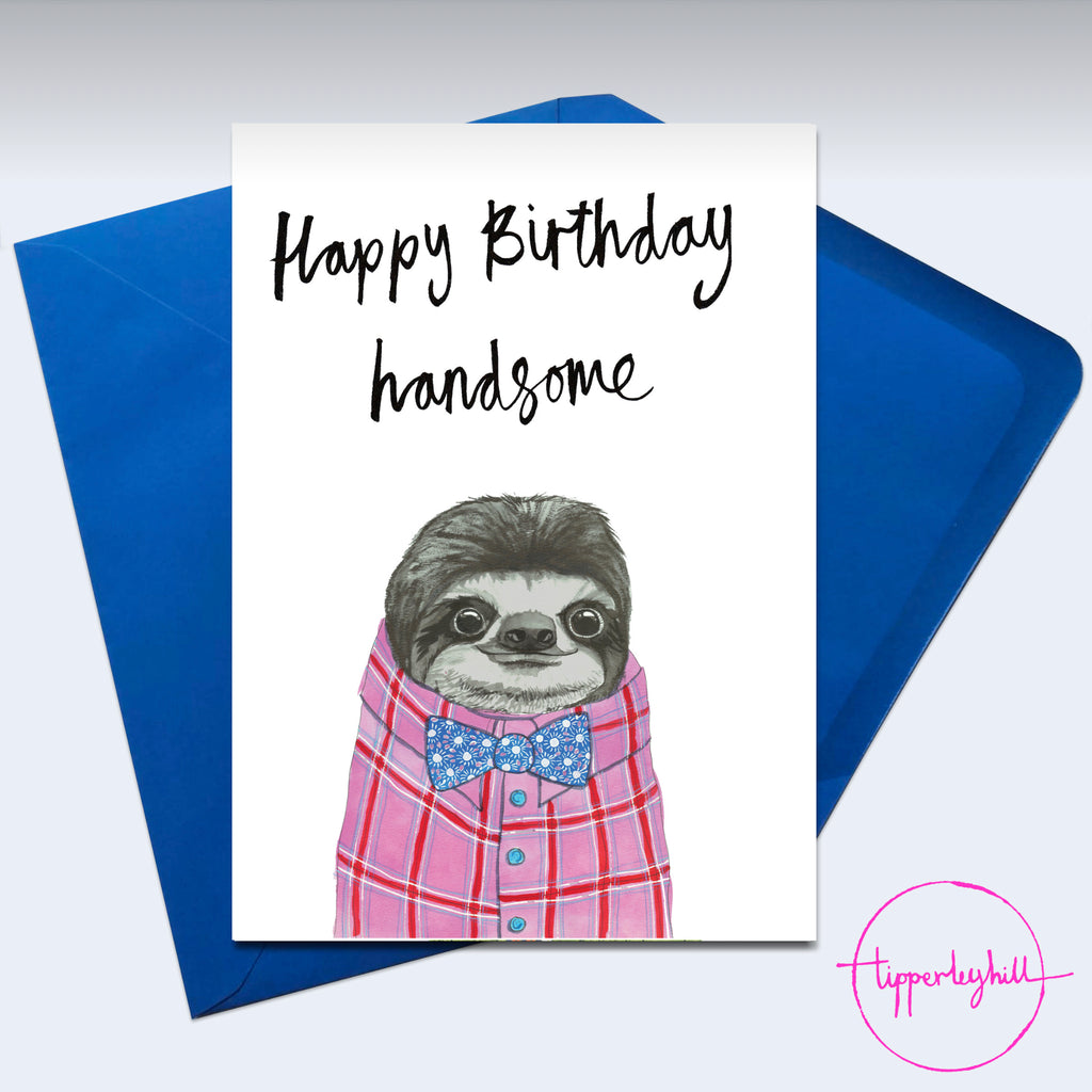 Card, AS31HANDSOME, Kelvin the sloth, ‘Happy Birthday Handsome’