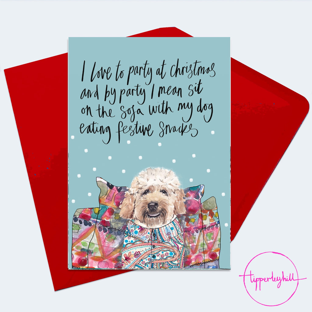 Christmas Card, XMAS17, Golden cockapoo Christmas card, ‘I love to party at Christmas and when I mean party, I mean sit on the sofa with my dog and eat festive snacks’