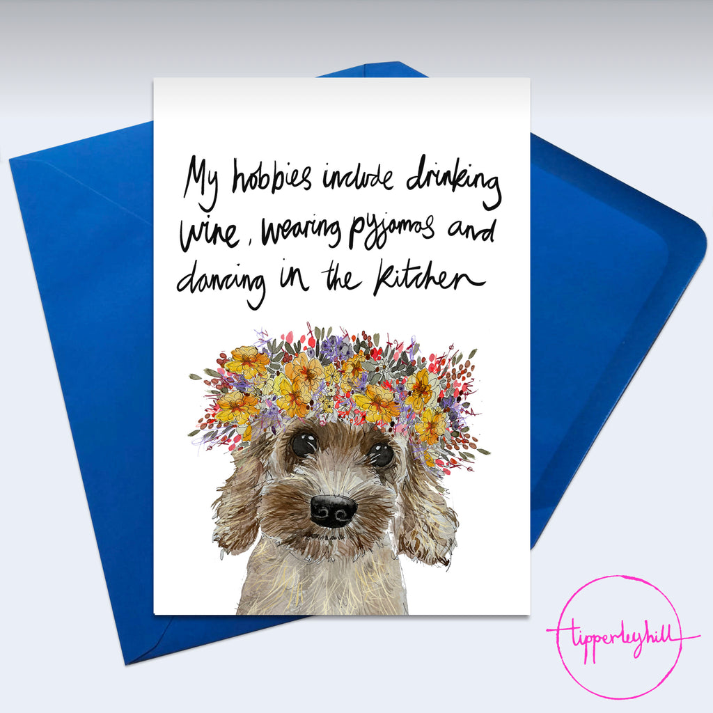 Card, AS81KITCHEN, cockerpoo, ‘My hobbies include drinking wine, wearing pyjamas and dancing in the kitchen’