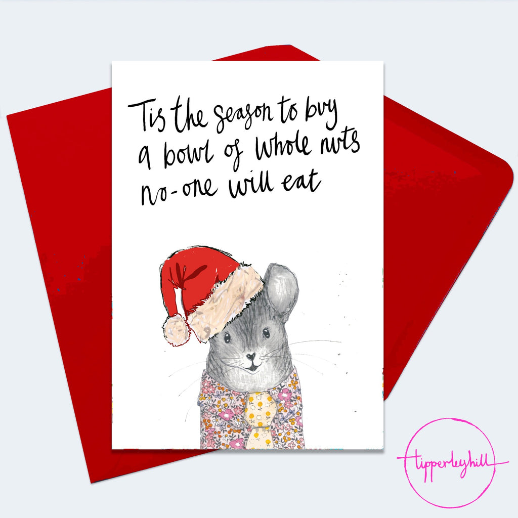 Christmas Card, XMAS01, Ray with a Santa hat, ‘Tis the season to buy a bowl of whole nuts no one will eat’
