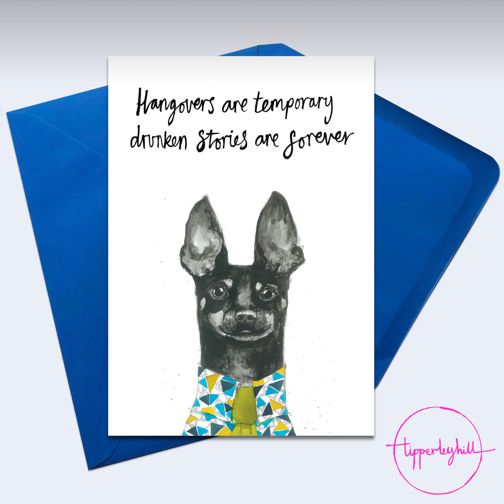 Card, AS22DRUNK, Pip the dachshund, ‘Hangovers are temporary, drunken stories are forever’